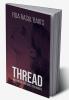 Thread Millions of Emotions Zero Words(Volume One)