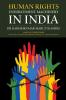 Human Rights Enforcement Machinery In India