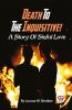 Death To The Inquisitive! A Story Of Sinful Love