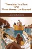 Three Men in a Boat and Three Men on the Bummel