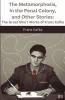 The Metamorphosis In the Penal Colony and Other Stories: The Great Short Works of Franz Kafka