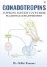 Gonadotropins: In Specific Context To The Mare Placental Gonadotropins