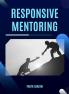 Responsive Mentoring