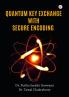 Quantum Key Exchange With Secure Encoding
