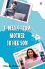 E- Mails From Mother To Her Son