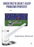 Green TRIZ to Zolve T-SLEEP Problems Perfectly