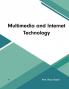 Multimedia and Internet Technology