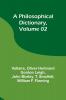 A Philosophical Dictionary Volume 02
