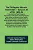 The Philippine Islands 1493-1898 - Volume 30 of 55 1630-34 Explorations by Early Navigators Descriptions of the Islands and Their Peoples Their History and Records of the Catholic Missions As Related in Contemporaneous Books and Manuscripts Showing t