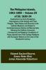 The Philippine Islands 1493-1898 - Volume 29 of 55 1630-34 Explorations by Early Navigators Descriptions of the Islands and Their Peoples Their History and Records of the Catholic Missions As Related in Contemporaneous Books and Manuscripts Showing t