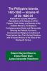 The Philippine Islands 1493-1898 - Volume 41 of 55 1630-34 Explorations by Early Navigators Descriptions of the Islands and Their Peoples Their History and Records of the Catholic Missions As Related in Contemporaneous Books and Manuscripts Showing t