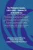 The Philippine Islands 1493-1898 - Volume 25 of 55 1630-34 Explorations by Early Navigators Descriptions of the Islands and Their Peoples Their History and Records of the Catholic Missions As Related in Contemporaneous Books and Manuscripts Showing t