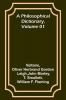 A Philosophical Dictionary Volume 01