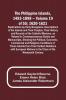 The Philippine Islands 1493-1898 - Volume 19 of 55 ; 1620-1621 ; Explorations by Early Navigators Descriptions of the Islands and Their Peoples Their History and Records of the Catholic Missions as Related in Contemporaneous Books and Manuscripts Sho