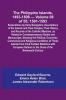The Philippine Islands 1493-1898 - Volume 08 of 55; 1591-1593 ; Explorations by Early Navigators Descriptions of the Islands and Their Peoples Their History and Records of the Catholic Missions as Related in Contemporaneous Books and Manuscripts Show