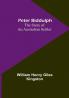 Peter Biddulph: The Story of an Australian Settler