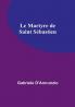 Le Martyre de Saint Sebastien