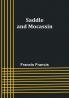 Saddle and Mocassin