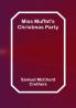 Miss Muffet's Christmas Party