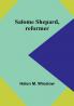 Salome Shepard reformer