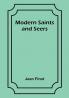 Modern Saints and Seers