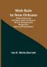 Mob Rule in New Orleans; Robert Charles and His Fight to Death the Story of His Life Burning Human Beings Alive Other Lynching Statistics