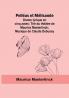 Pelleas et Melisande: Drame lyrique en cinq actes; Tire du theâtre de Maurice Maeterlinck; Musique de Claude Debussy
