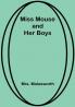 Miss Mouse and Her Boys