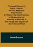 Personal Memoir of Daniel Drayton for Four Years and Four Months a Prisoner (for Charity's Sake) in Washington Jail Including a Narrative of the Voyage and Capture of the Schooner Pearl