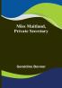 Miss Maitland Private Secretary
