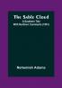 The Sable Cloud: A Southern Tale With Northern Comments (1861)