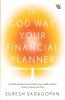 If God Was Your Financial Planner