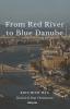 From Red River to Blue Danube