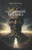 I Guardiani Del Male