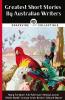 Greatest Short Stories By Australian Writers