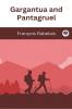 Gargantua and Pantagruel