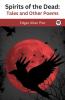 Spirits of the Dead: Tales and Other Poems
