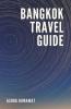 Bangkok Travel Guide
