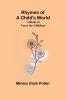 Rhymes of a child's world; A book of verse for children
