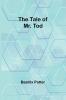 The Tale of Mr. Tod