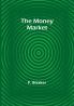 The Money Market