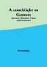 A searchlight on Germany: Germany's Blunders Crimes and Punishment