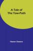 A Tale of the Tow-Path