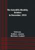 The Scientific Monthly October to December 1915