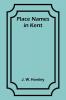 Place Names in Kent