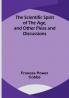 The Scientific Spirit of the Age and Other Pleas and Discussions