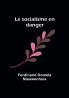 Le socialisme en danger