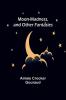 Moon-madness and other fantasies