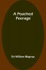 A Poached Peerage