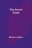 The Secret Tomb
